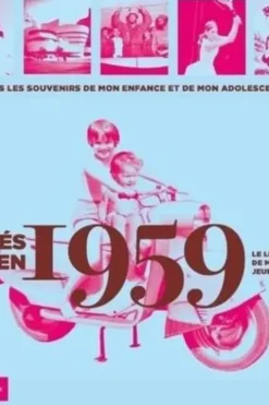 Nés en 1959, le livre de ma jeunesse. Tous les souvenirs de mon enfance et de mon adolescence, Armelle Leroy