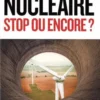 Nucléaire, stop ou encore ?, Antoine de Ravignan