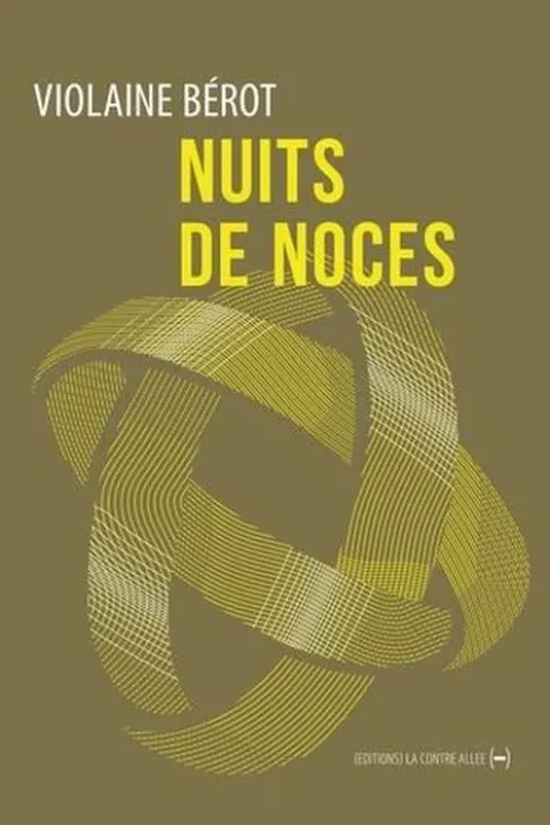 Nuits de noces, Violaine Bérot
