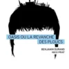 Oasis ou la revanche des ploucs, Benjamin Durand
