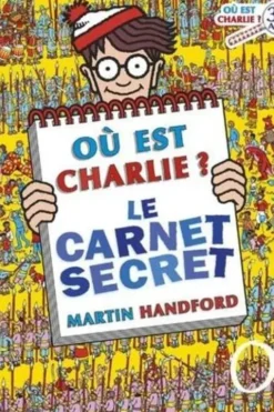 Où est Chalie ? Le carnet secret, Martin Handford