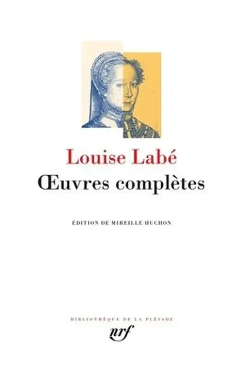 Oeuvres complètes, Louise Labé