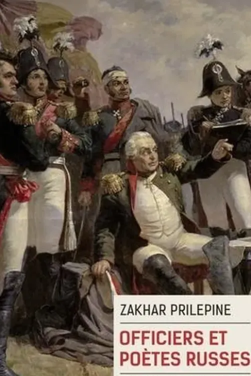 Officiers et poètes russes, Zakhar Prilepine