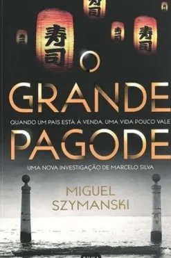 O grande pagode. Edition en portugais, Miguel Szymanski