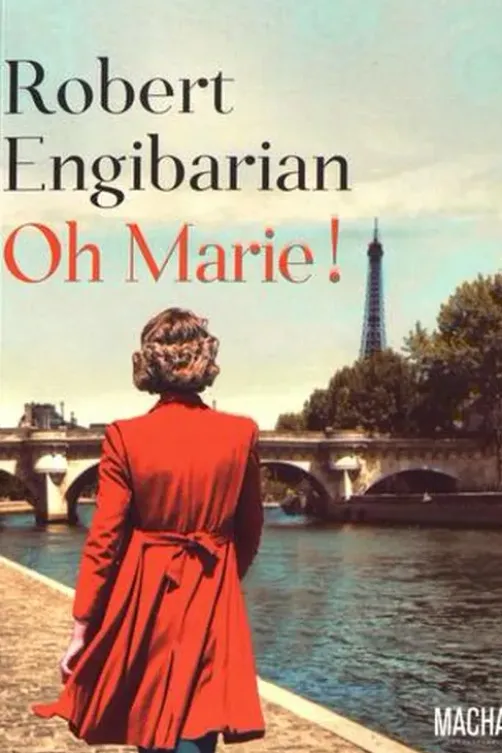 Oh Marie !, Robert Engibarian