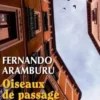 Oiseaux de passage, Fernando Aramburu