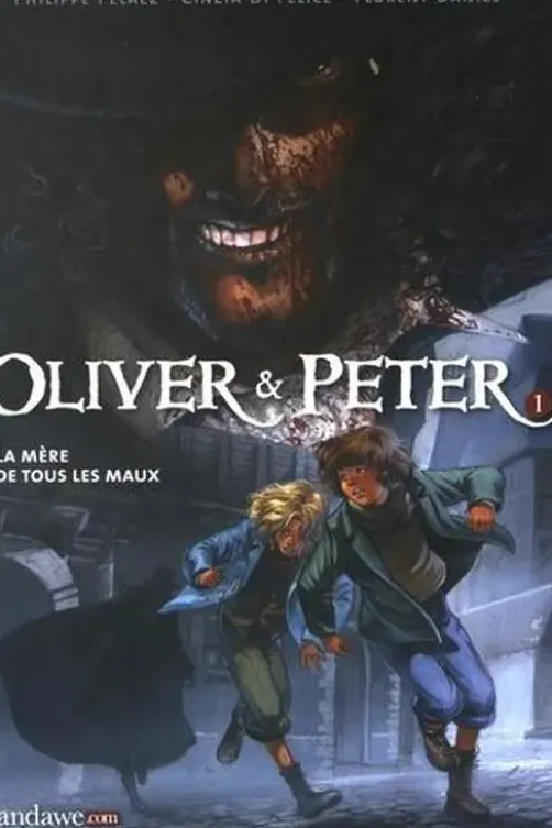 Oliver & Peter Tome 1 : La mère de tous les maux, Philippe Pelaez