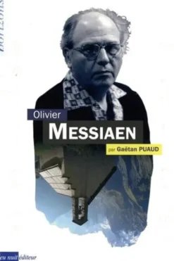 Olivier Messiaen, Gaëtan Puaud