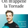 On m'appelle la Tornade. Parcours de vie d'un créatif encombrant, Adrien Devyver