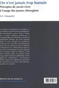 On n'est jamais trop humain. Préceptes de savoir-vivre à l'usage des jeunes chirurgiens, Alain-Charles Masquelet