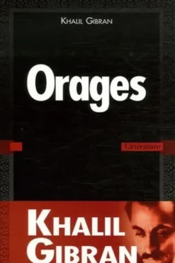 Orages, Khalil Gibran