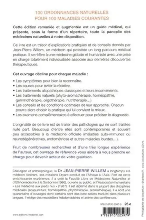 100 ordonnances naturelles pour 100 maladies courantes. Edition revue et augmentée, Jean-Pierre Willem