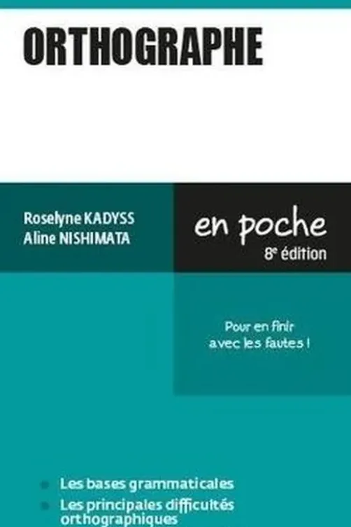 Orthographe. 8e édition, Roselyne Kadyss