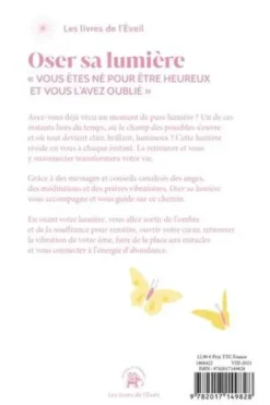 Oser sa lumière. Messages canalisés, prières et méditations pour changer sa vie et s'ouvrir aux miracles, Caroline Faget
