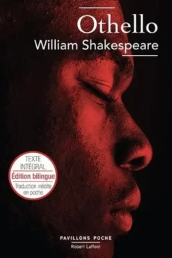 Othello. Edition bilingue français-anglais, William Shakespeare