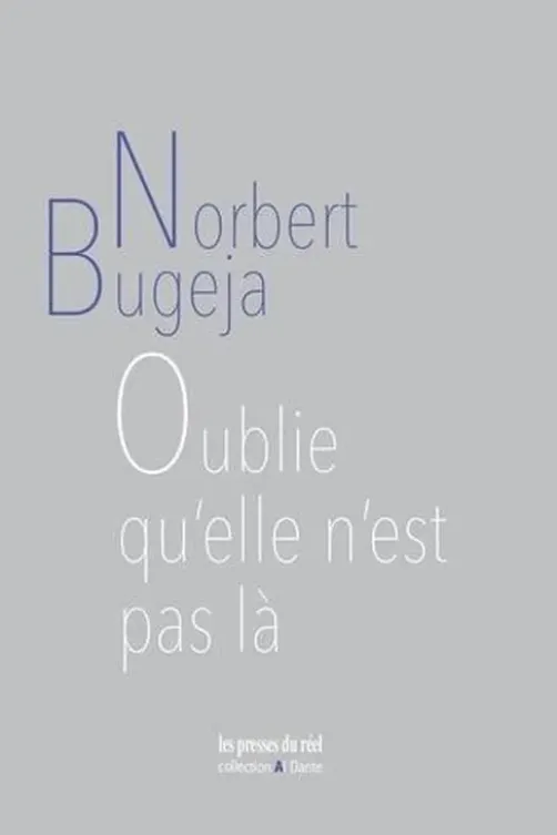 Oublie qu'elle n'est pas là, Norbert Bugeja