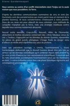 Oummo, l'effet Quetzalcoatl. Conflit asymétrique interstellaire, Stone Gardenteapot