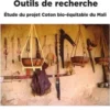 Outils de recherche. Etude du projet Coton bio-équitable du Mali, Roberta Rubino