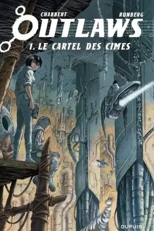 Outlaws Tome 1 : Le cartel des cimes, Sylvain Runberg