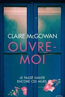 Ouvre-moi, Claire McGowan
