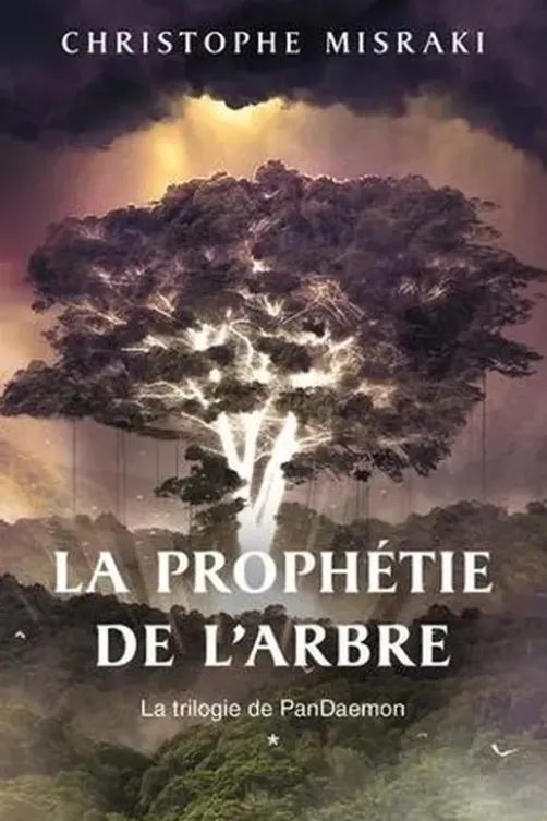 PanDaemon Tome 1 : La Prophétie de l'Arbre, Christophe Misraki
