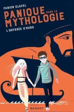 Panique dans la mythologie Tome 1 : L'Odyssée d'Hugo, Fabien Clavel