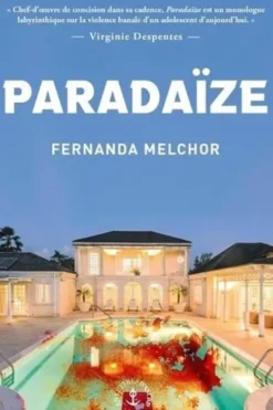 Paradaïze, Fernanda Melchor