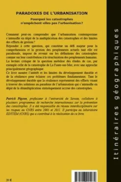 Paradoxes de l'urbanisation. Pourquoi les catastrophes n'empêchent-elles pas l'urbanisation ?, Patrick Pigeon