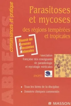 Parasitoses et mycoses des régions tempérées et tropicales, Anofel