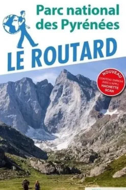 Parc national des Pyrénées. Edition 2020. Avec 1 Plan détachable, Le Routard