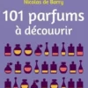 101 parfums à découvrir, Nicolas de Barry