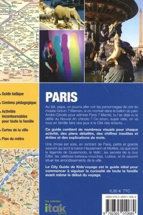 Paris. Le guide pour les enfants et les parents, Itak éditions