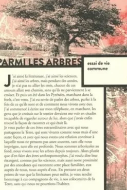 Parmi les arbres. Essai de vie commune, Alexis Jenni