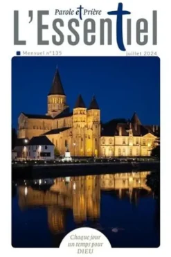 Parole et Prière L'Essentiel N° 135, juillet 2024, Artège