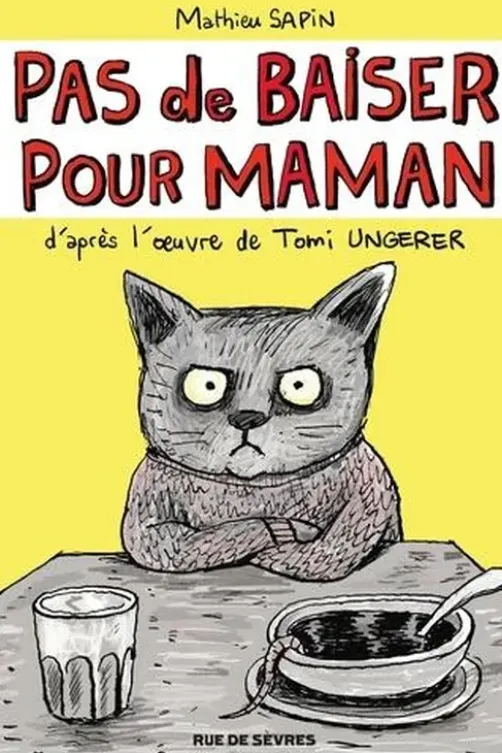 Pas de baiser pour maman, Mathieu Sapin