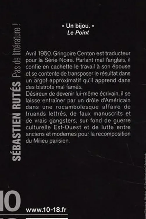 Pas de littérature !, Sébastien Rutés
