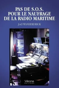Pas de S.O.S. pour le naufrage de la radio maritime, Joël Wanherdrick