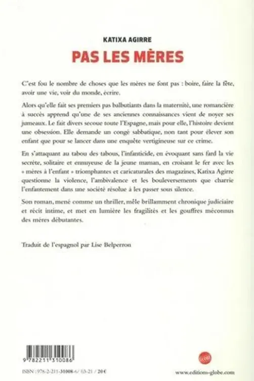 Pas les mères, Katixa Agirre
