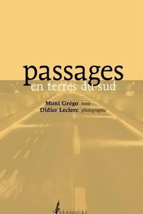 Passages en terres du sud, Moni Grégo