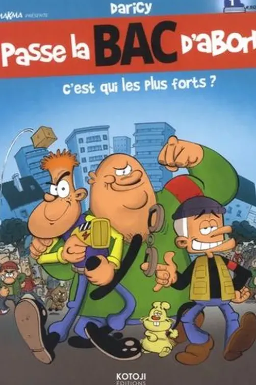 Passe la bac d'abord Tome 1 : C'est qui les plus forts ?, Daricy