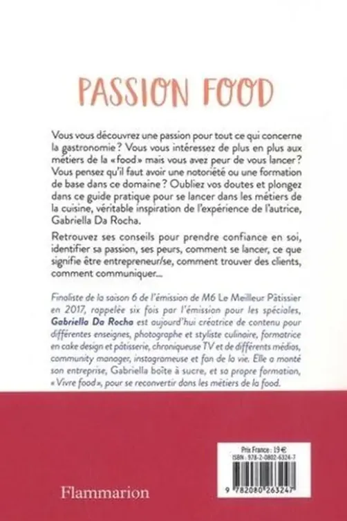 Passion food. Mode d'emploi, Gabriella Da Rocha