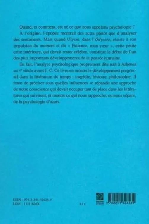 Patience, mon coeur ! L'essor de la psychologie dans la littérature grecque classique, Jacqueline de Romilly