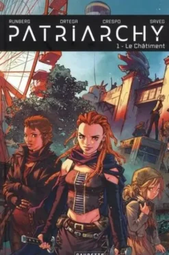 Patriarchy Tome 1 : Le Châtiment, Sylvain Runberg