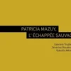 Patricia Mazuy, l'échappée sauvage, Gabriela Trujillo