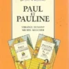 Paul et Pauline, Michel Boucher