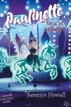 Paulinette, faux et paillettes, Serenya Howell