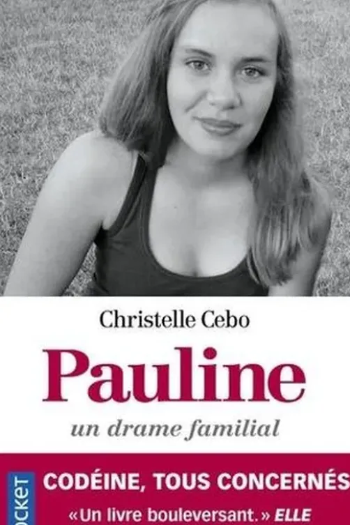 Pauline, un drame familial. Codéine, tous concernés, Christelle Cebo