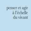 Penser et agir à l'échelle du vivant, Wendell Berry