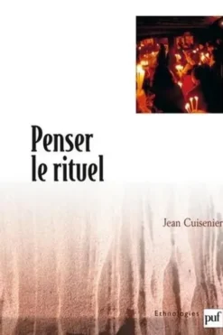 Penser le rituel, Jean Cuisenier