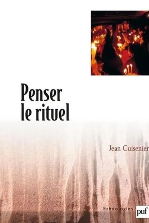 Penser le rituel, Jean Cuisenier